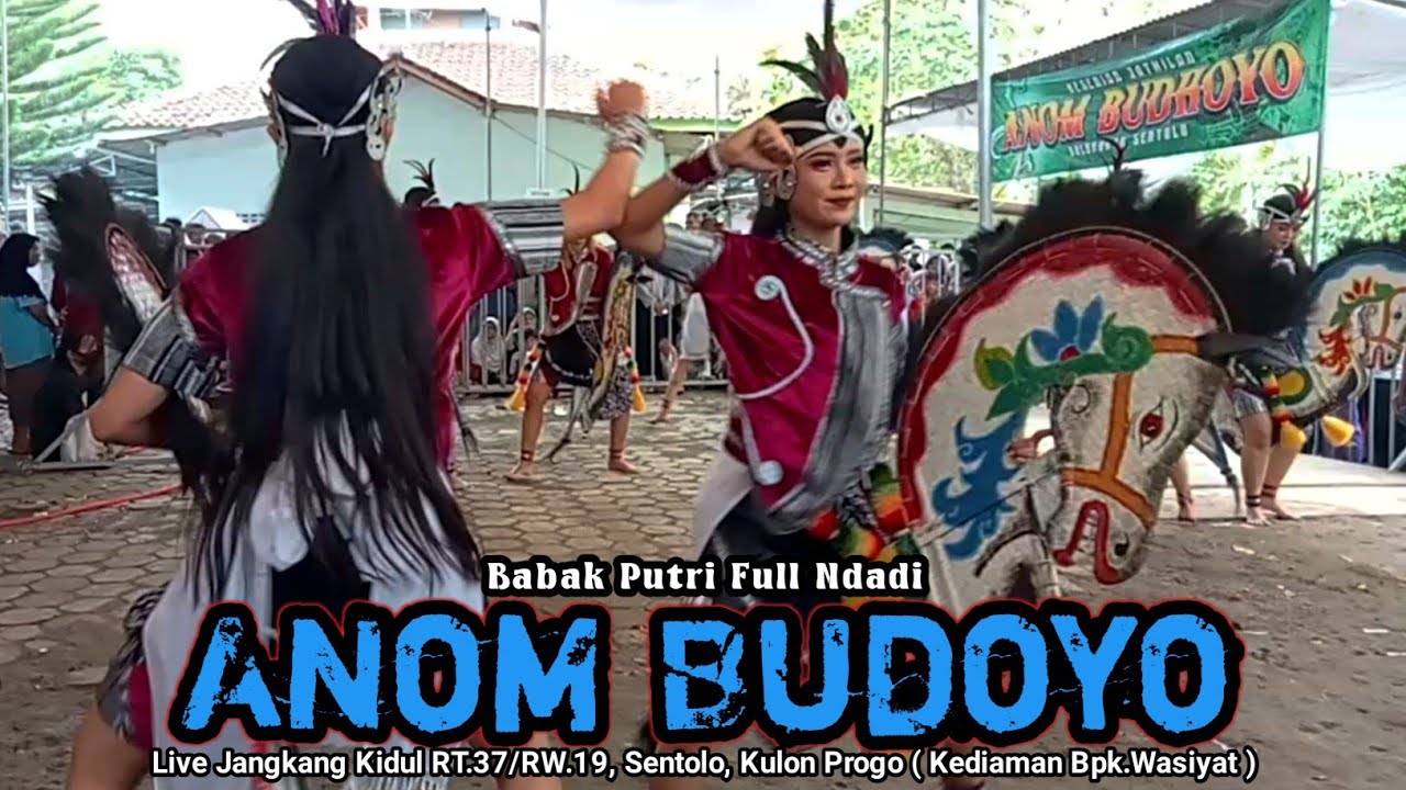 Terbaru...!!! Jathilan Anom Budoyo Babak Putri Full Ndadi &bull; Live Jangkang Kidul Sentolo Kulon Progo.