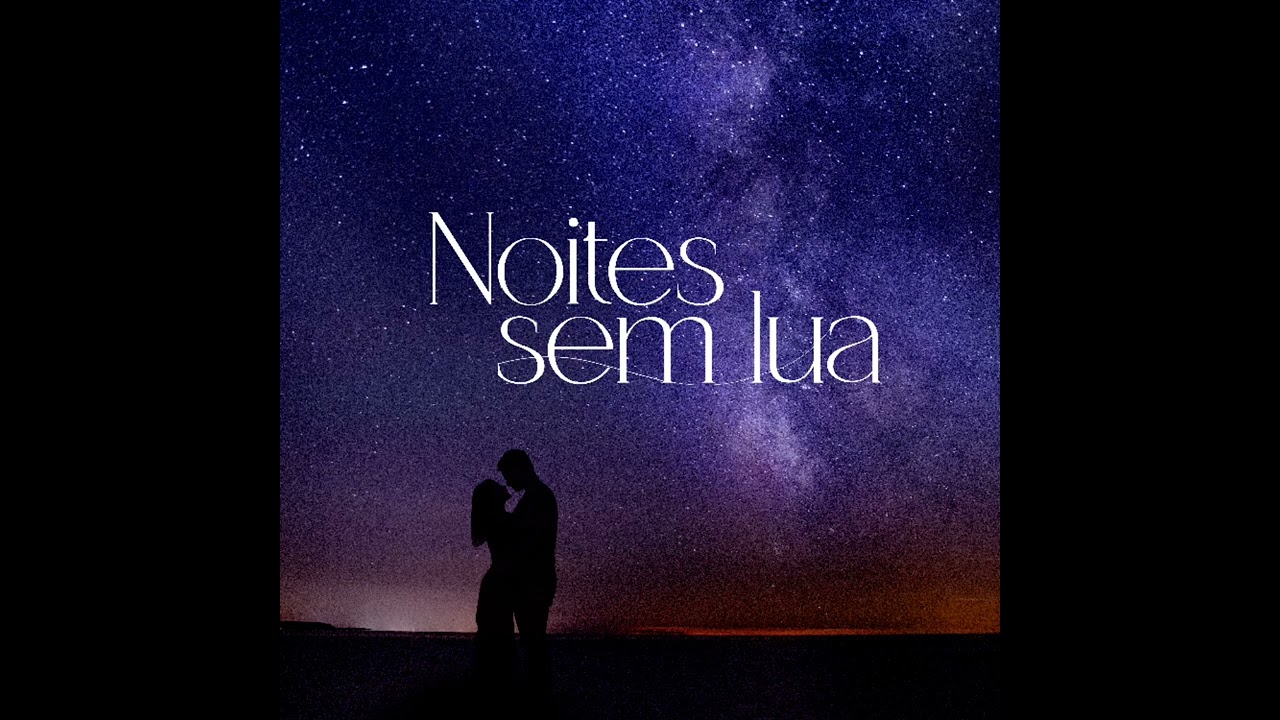 Noites sem lua - Mateus feat. Marcelinho