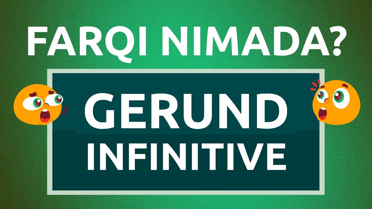 GERUND (-ing) yoki INFINITIVE (to) - qanday ishlatamiz?