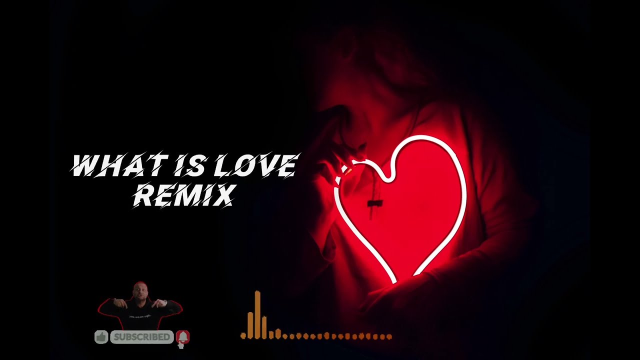 WHAT IS LOVE REMIX DJ EEKA 2026