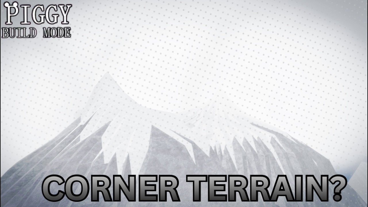 Corner Terrain?🏔️| Piggy: Build-Mode