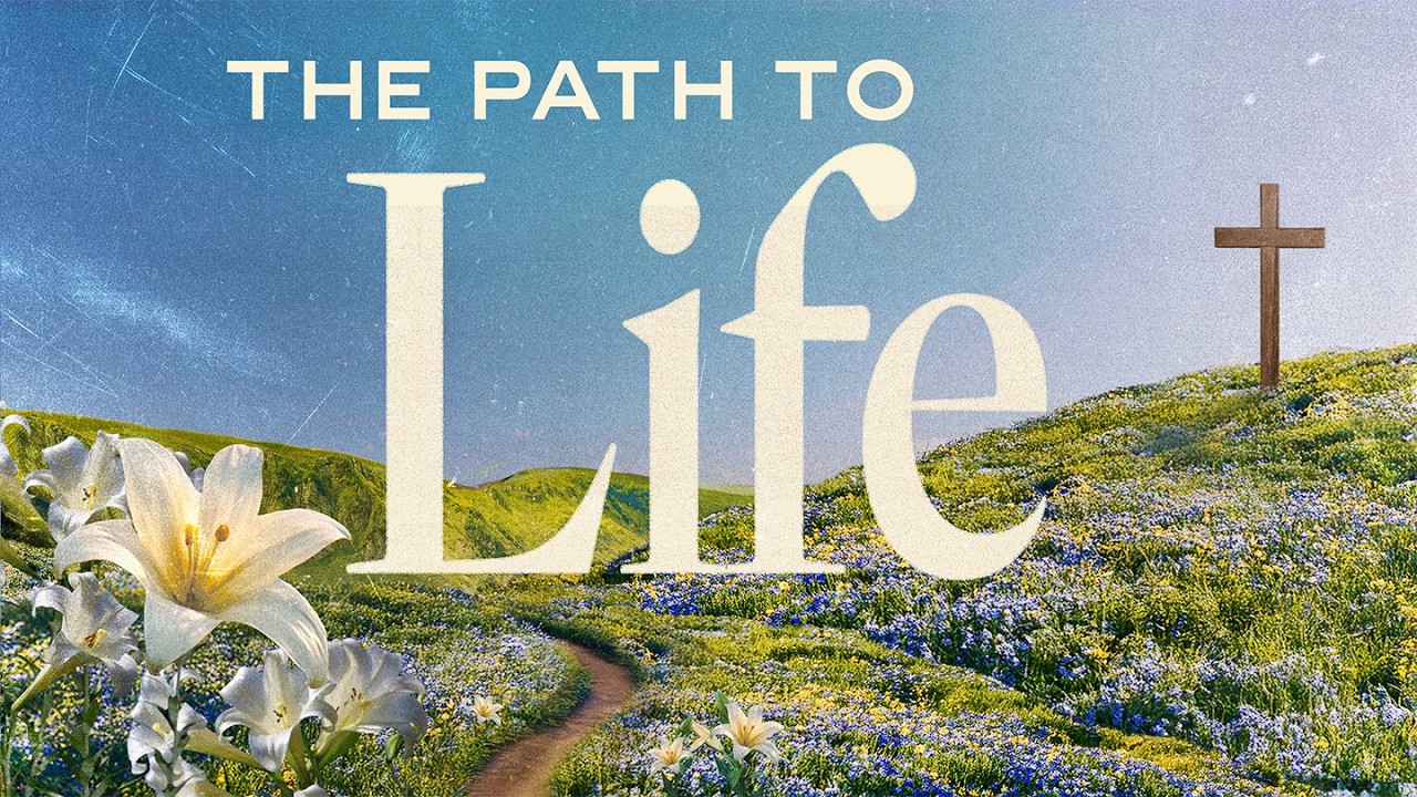 The Path to Life // The Cup and the Table