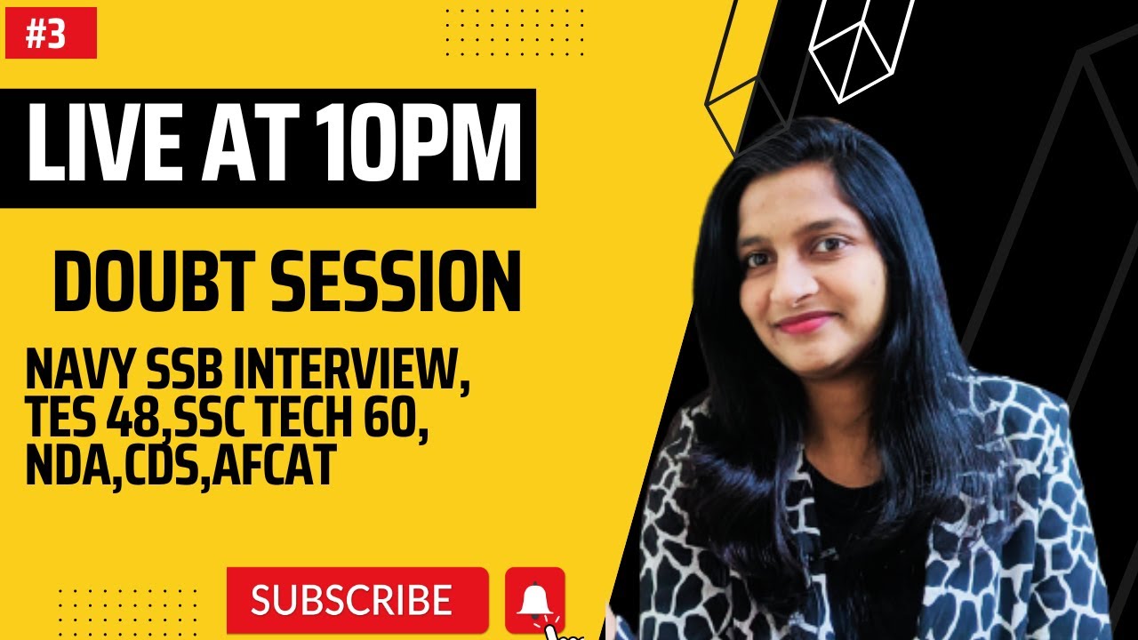 NAVY 10+2 SSB INTERVIEW ,TES 48 , SSC TECH 60, NDA,CDS,AFCAT, DOUBT SESSION BY KAVITA MADAM
