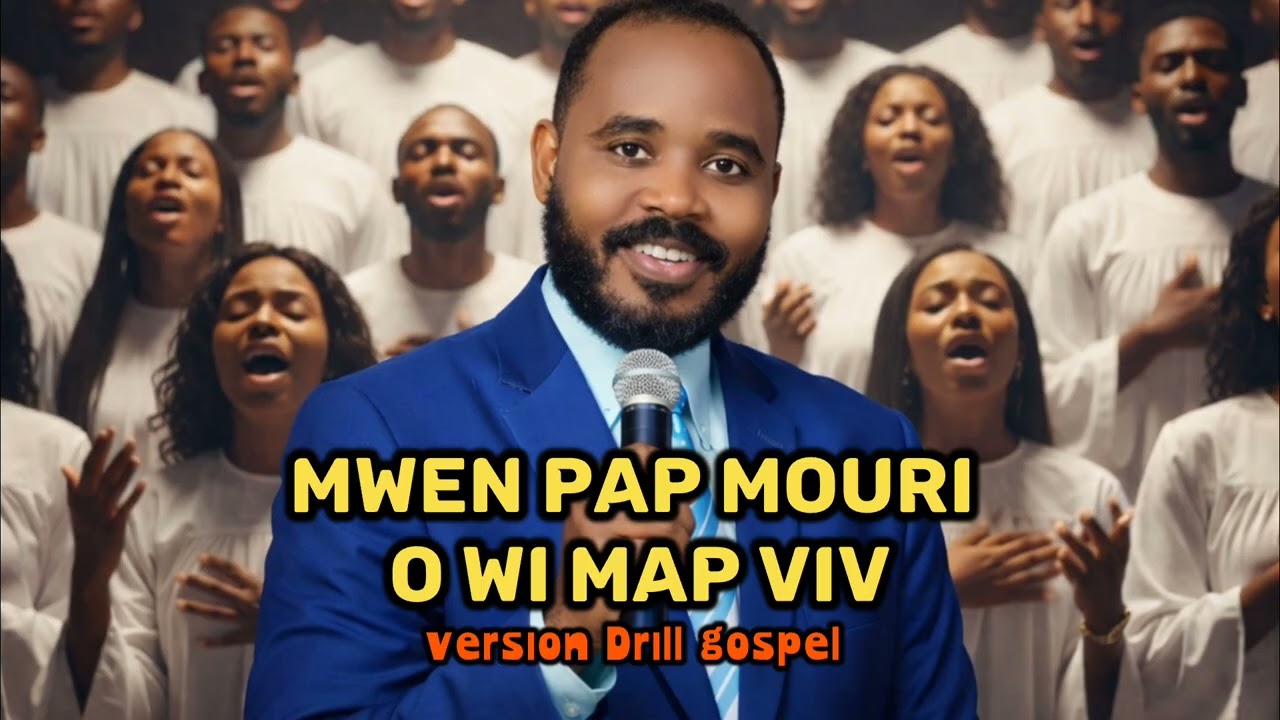 MWEN PAP MOURI (MAP VIV) — Gospel Drill 2026 | Victoire, Déclaration de Foi