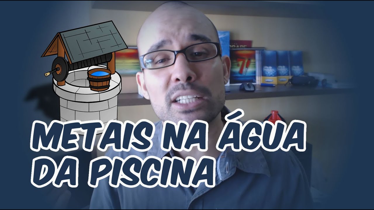 Metais na água da piscina? Saiba o que fazer!