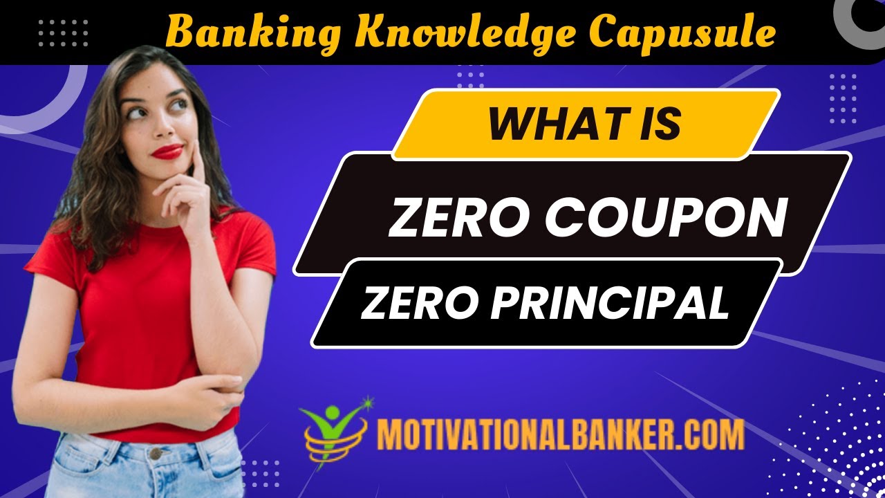 Capsule Video - ZCZP - Zero Coupon Zero Principal