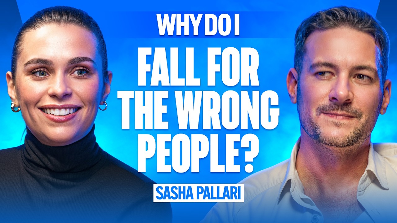 Why Do I Fall For The Wrong People...? with Sasha Pallari
