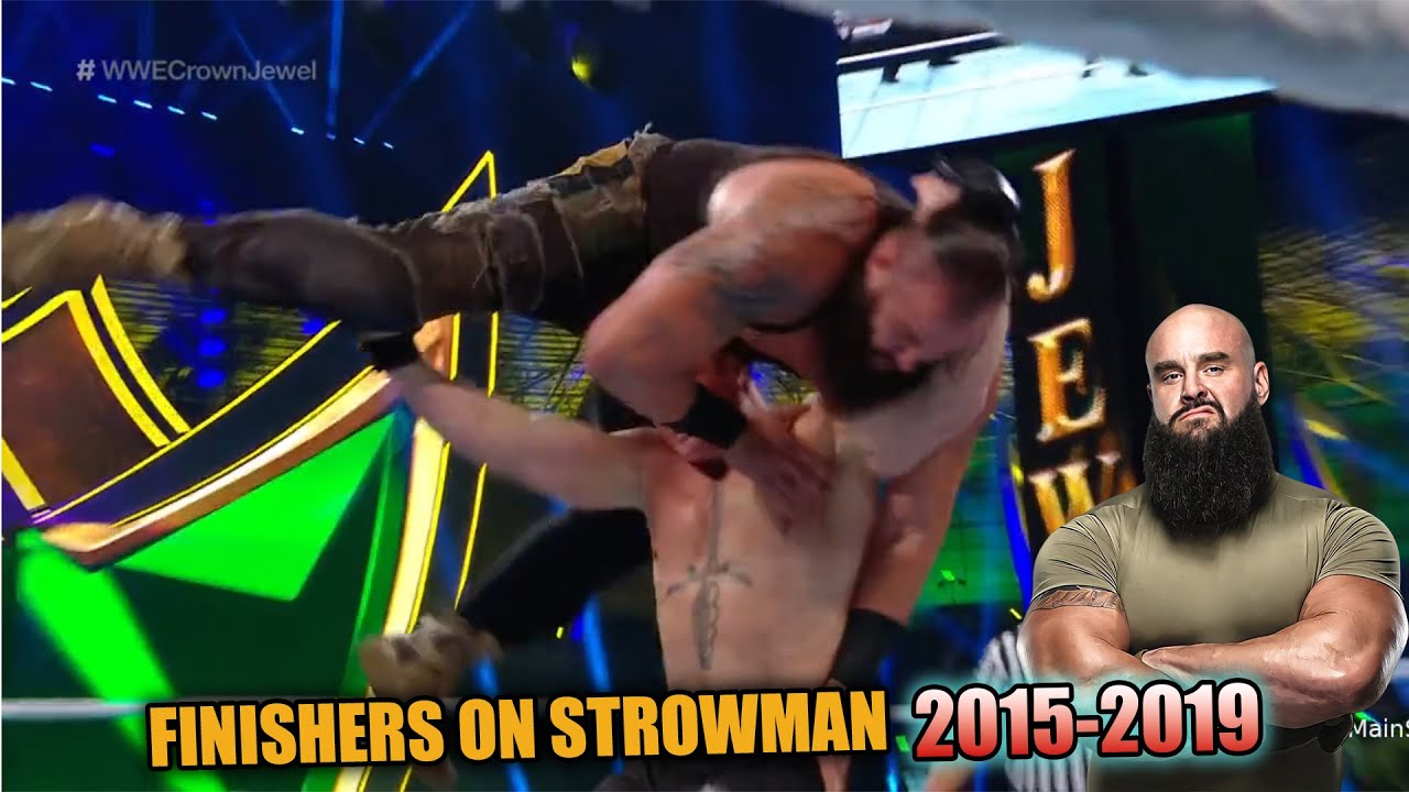 WWE ALL FINISHERS  ON BRAUN STROWMAN 2015 TO 2019 HIGHLIGHTS