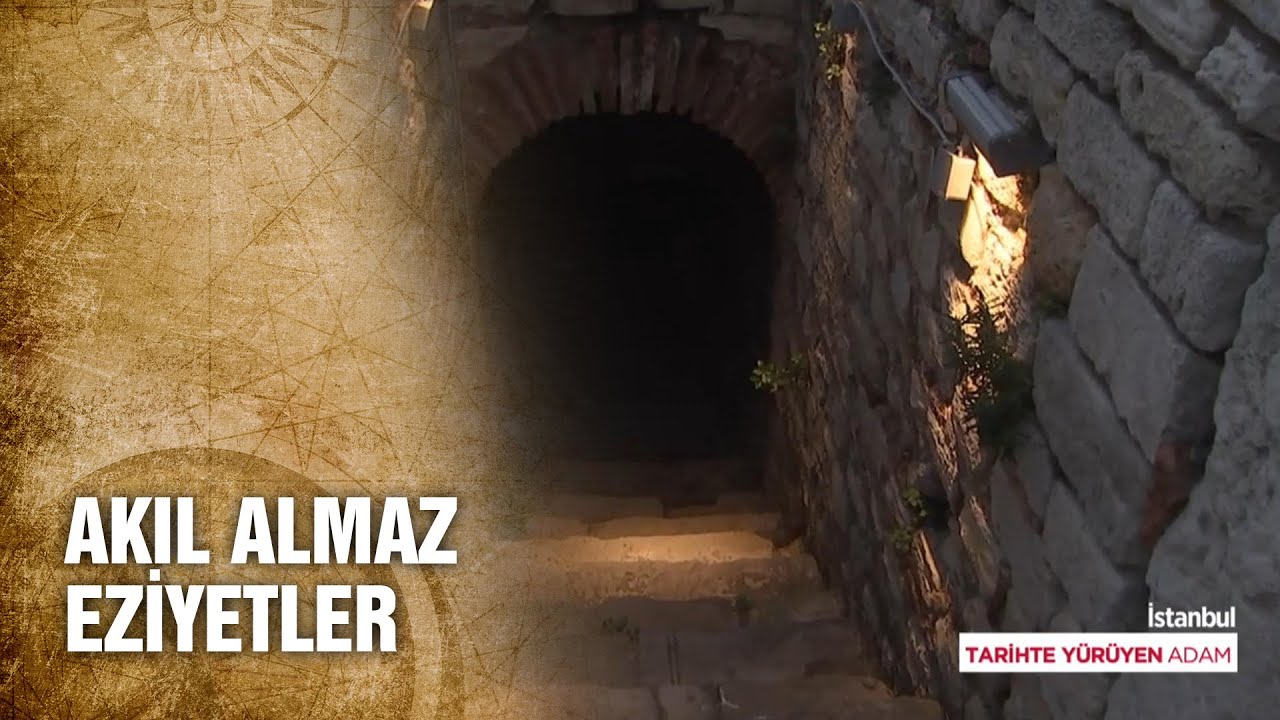 Yedikule Zindanlarının Tarihe Bıraktığı Acı Hatırlar! - Tarihte Yürüyen Adam