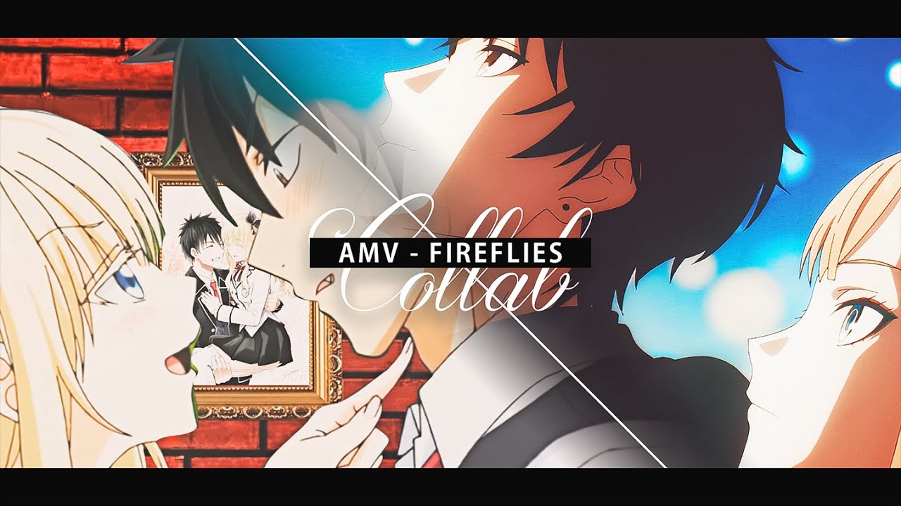 【AMV】Owl City - Fireflies