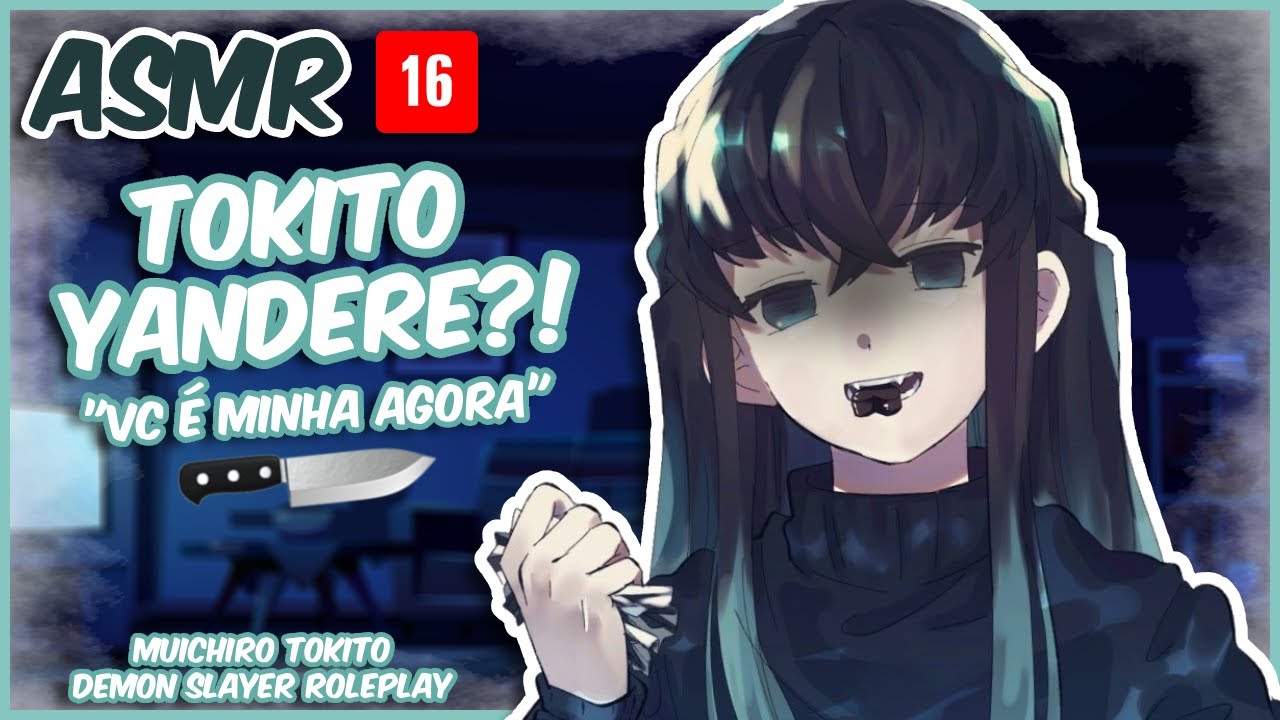 (ASMR) TOKITO YANDERE | MUICHIRO TOKITO • ROLEPLAY [PT-BR]
