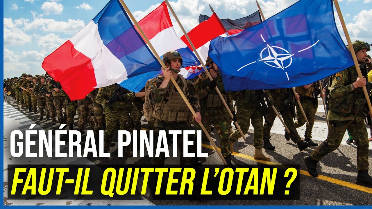 Faut il quitter l'OTAN ? - Général Pinatel