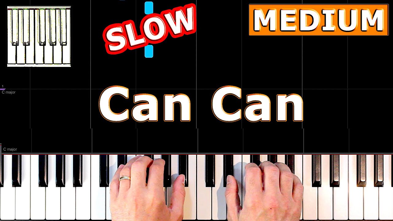 Can Can - Offenbach - SLOW Piano Tutorial [Sheet Music]