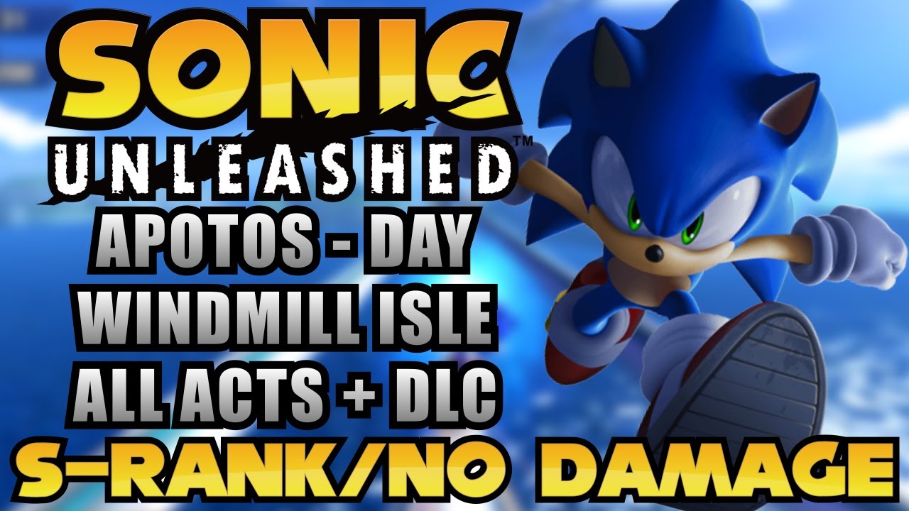 Sonic Unleashed [PS3] - Windmill Isle [Day] - All Acts + DLC [S-Rank / No Damage]