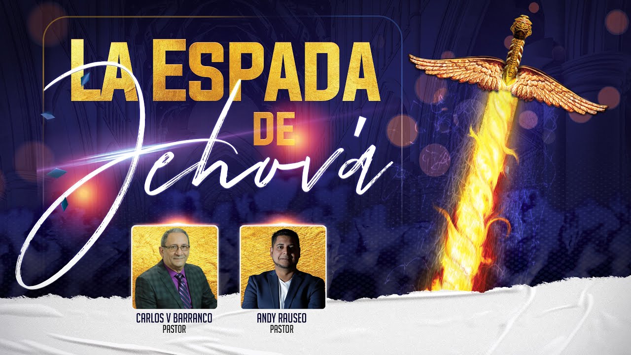 LA ESPADA DE DIOS 📖🗡️🔥  - Pastor CARLOS BARRANCO (enseñanza bíblica)