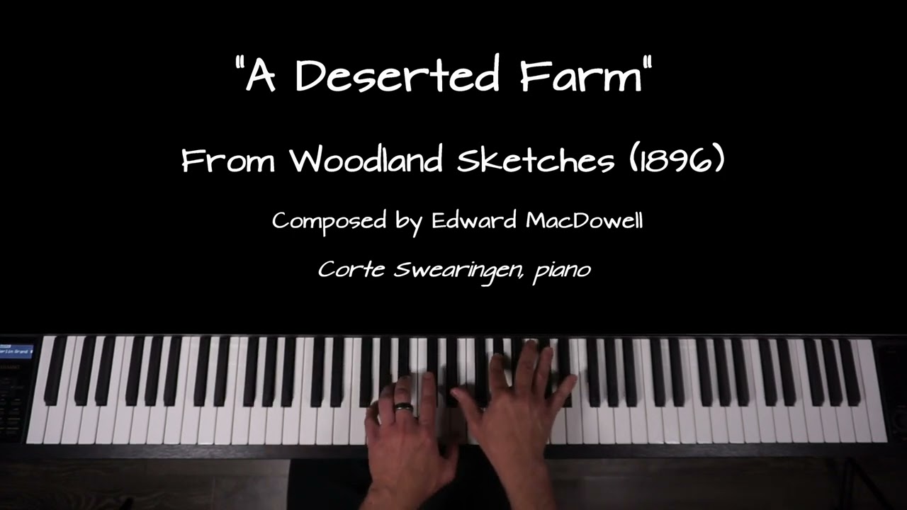 A Deserted Farm - Edward MacDowell