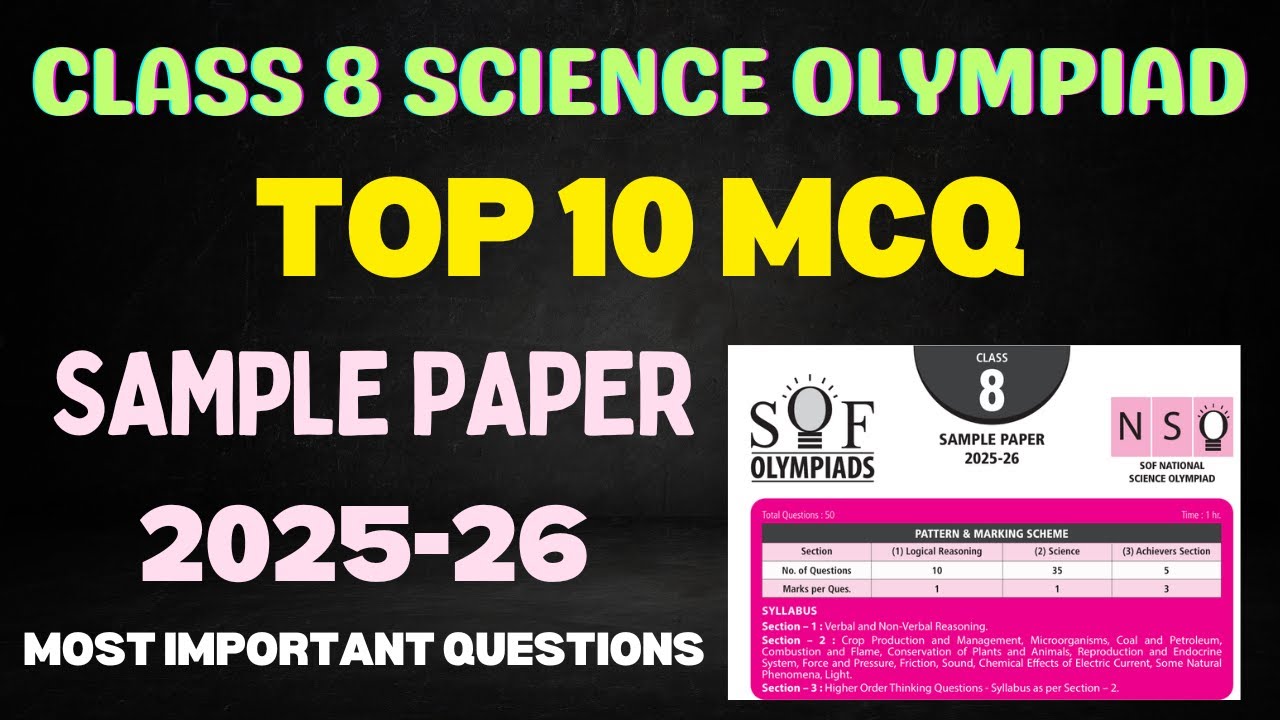 Class 8 Science Olympiad 2025-26 Sample Paper // Important Questions