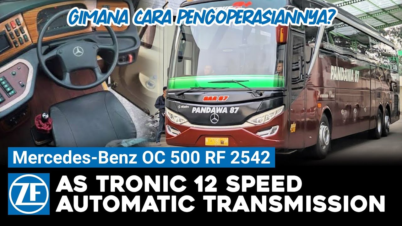 SECANGGIH APA TRANSMISI MATIC ZF AS TRONIC 12 SPEED PADA BUS MERCY 2542?