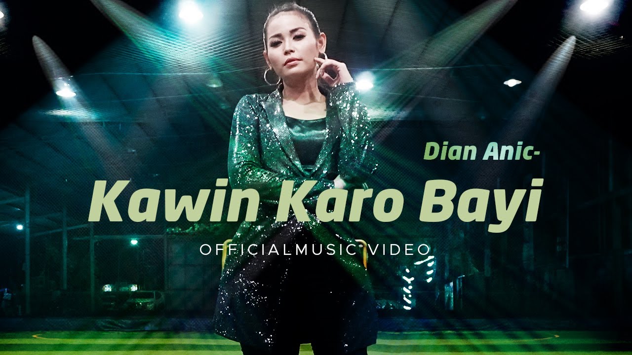 Dian Anic - Kawin Karo Bayi (Official Music Video)