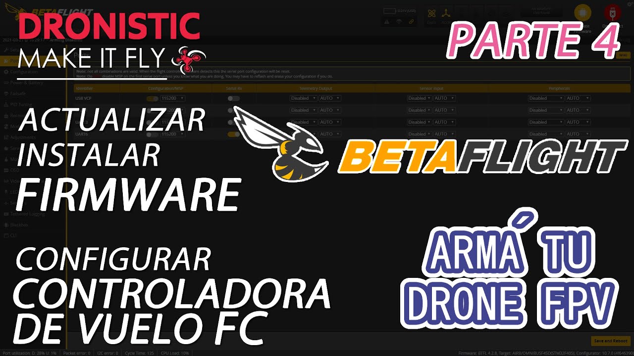 Actualizar Firmware de Betaflight en Español y Configuración de Controladora de Vuelo FC -  PARTE 4
