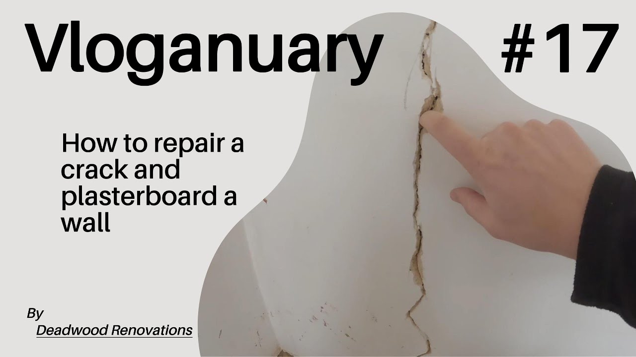Vloganuary 17th Jan 2026 - How to repair a cracked wall and some plaster boarding!