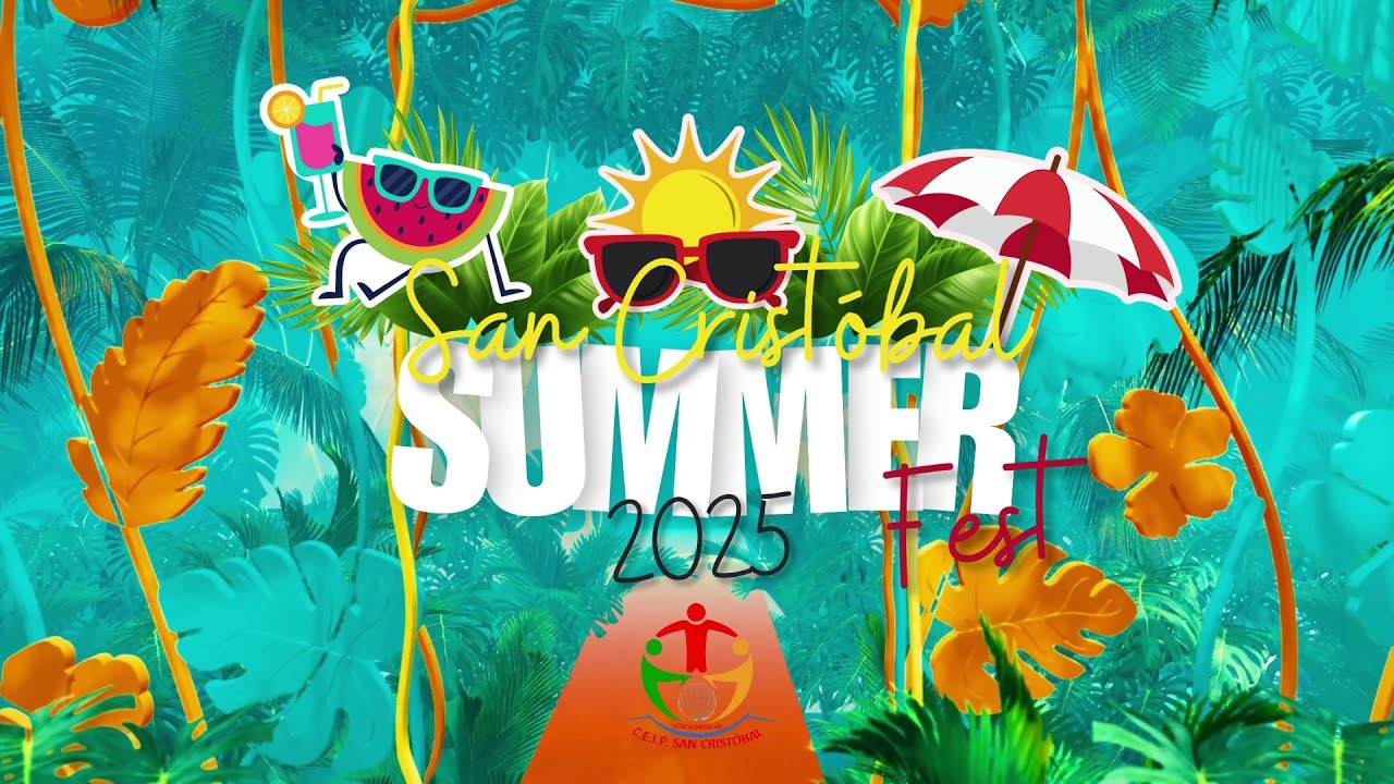 I SANCRIS SUMMER FEST 2025 - CEIP SAN CRISTÓBAL (LORCA)