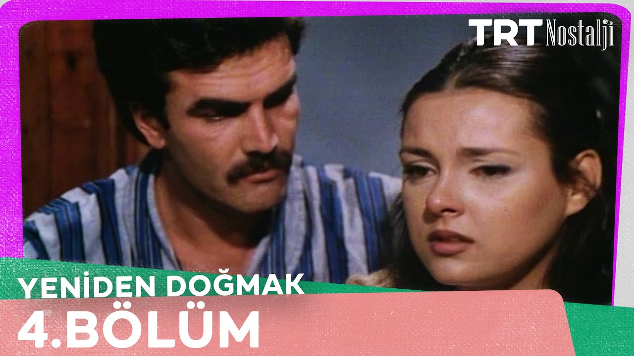 Yeniden Doğmak 4. B&ouml;l&uuml;m (Final)