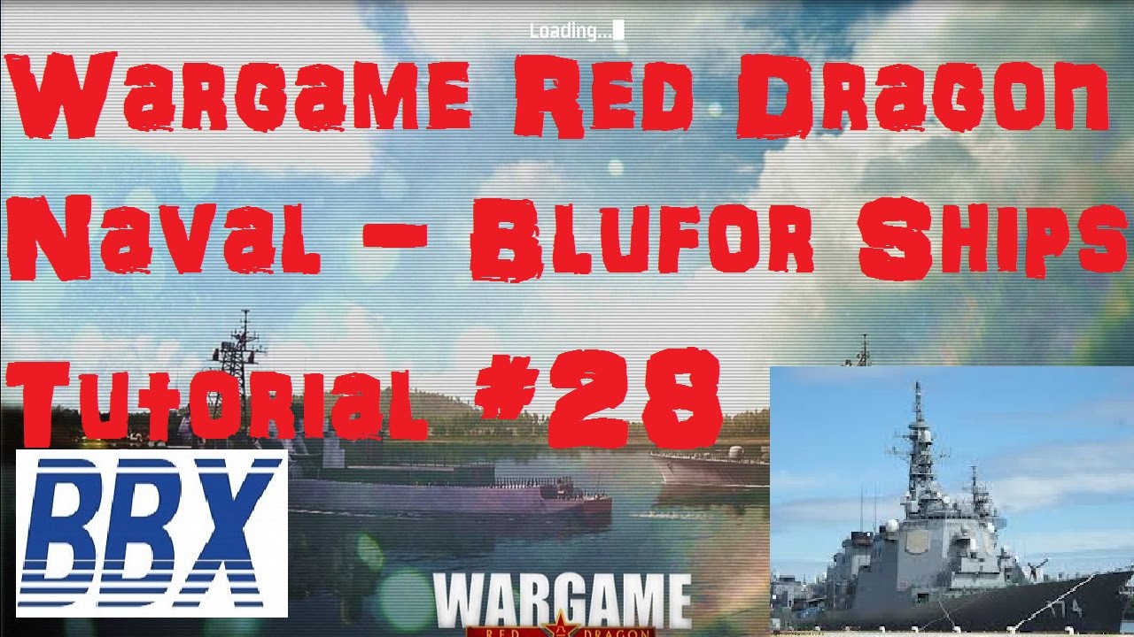 Wargame: Red Dragon Tutorial #28 Naval Warfare, Blufor Ships