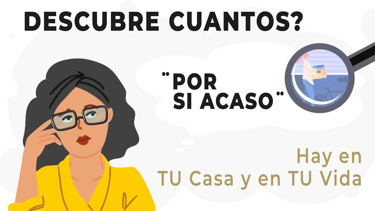 ✅ DESCUBRE CUANTOS?   ̈Por si acaso¨    Hay en TU Casa y en TU VIda -   ORDEN Y MINIMALISMO