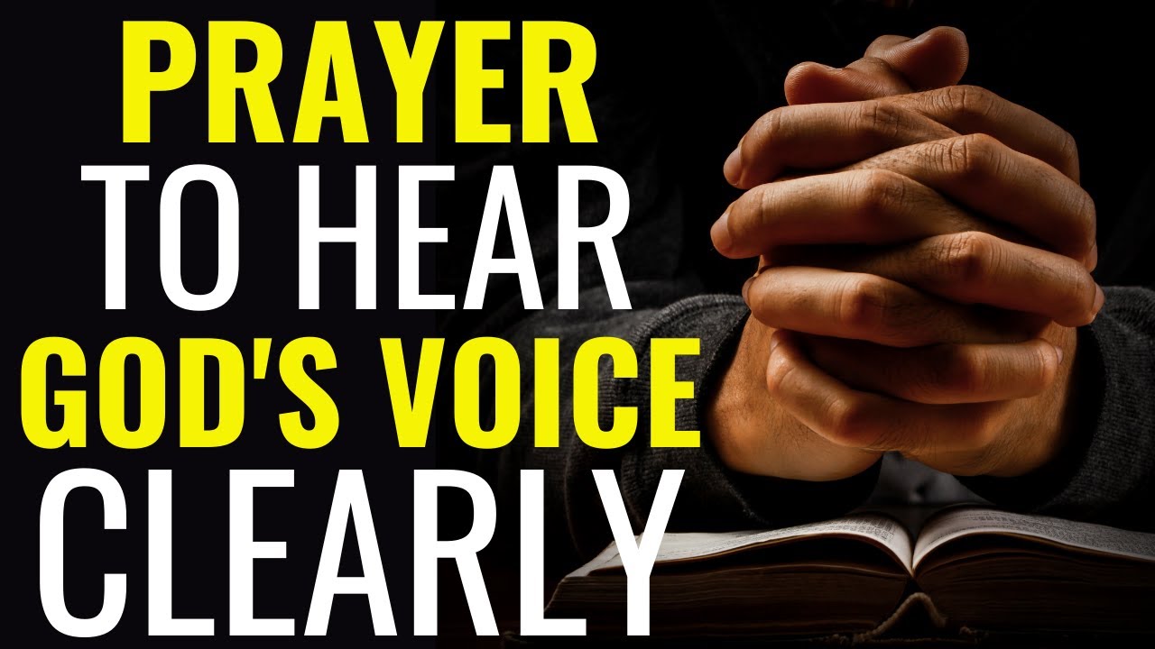 PRAYER FOR HEARING GOD'S VOICE || PRAYER TO HEAR GOD'S VOICE CLEARLY