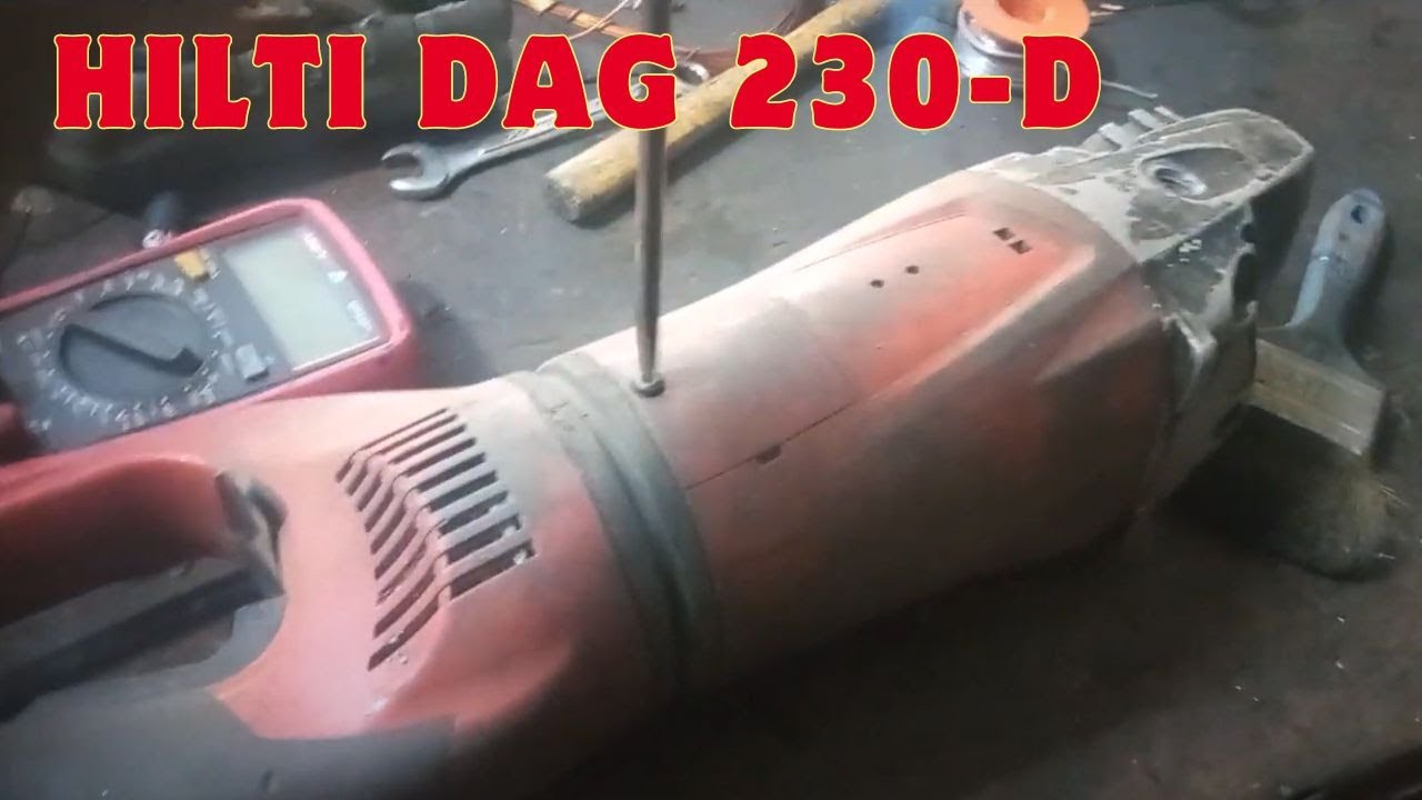 HILTI Dag 230-D angle grinder repair and rewind