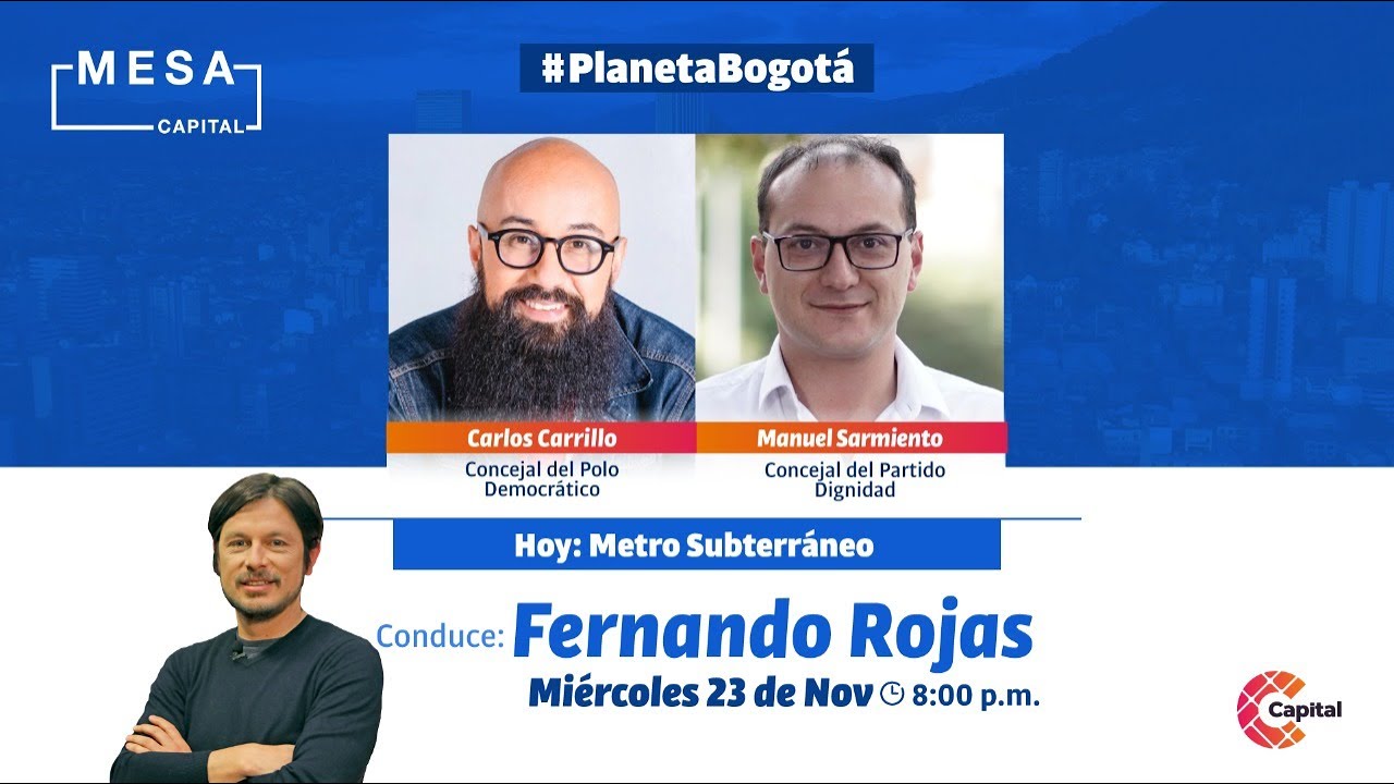 Planeta Bogot&aacute;: desaf&iacute;os y ventajas del metro subterr&aacute;neo | Mesa Capital | ⭕ EN VIVO