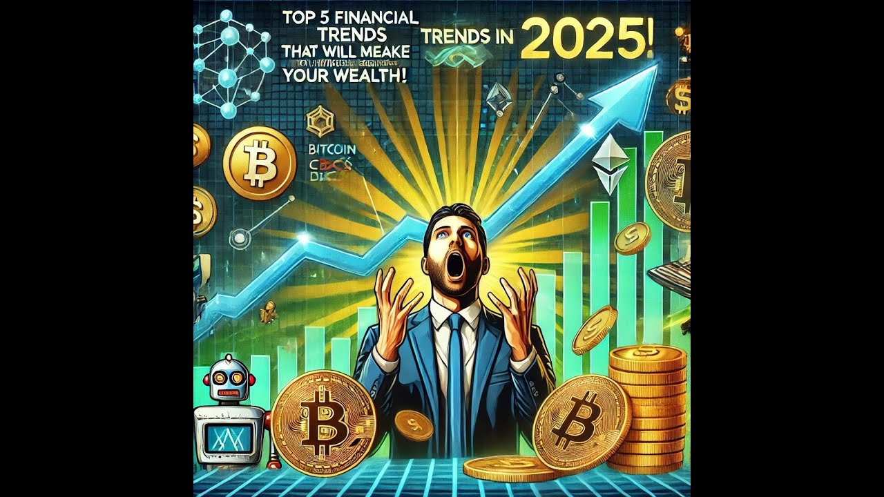 👉 Top 5 Financial Trends in 2025 That Will Make (or Break) Your Wealth! 🚨💰