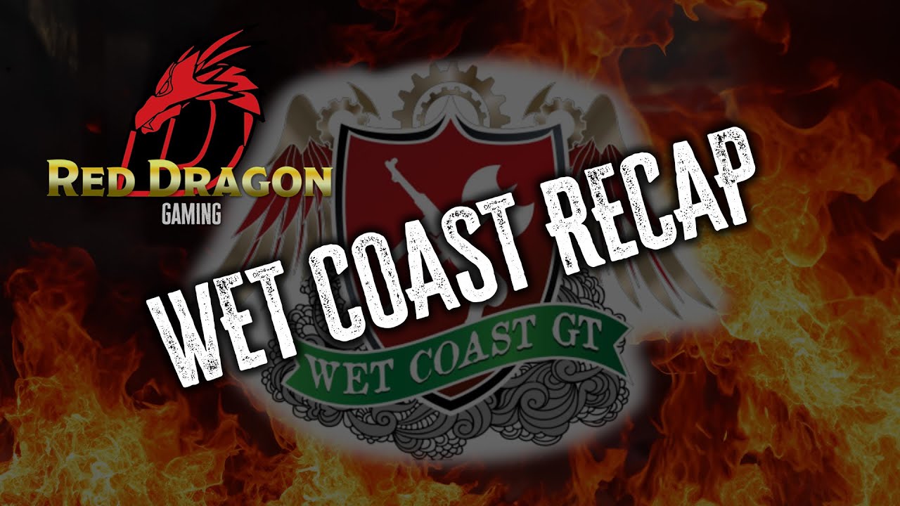 Wet Coast Recap