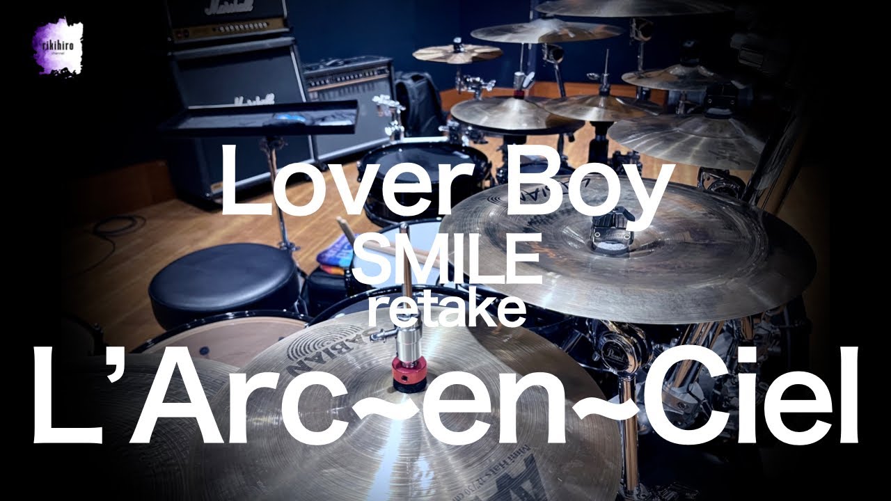 L'Arc~en~Ciel “Lover Boy” -retake- | Drum Cover