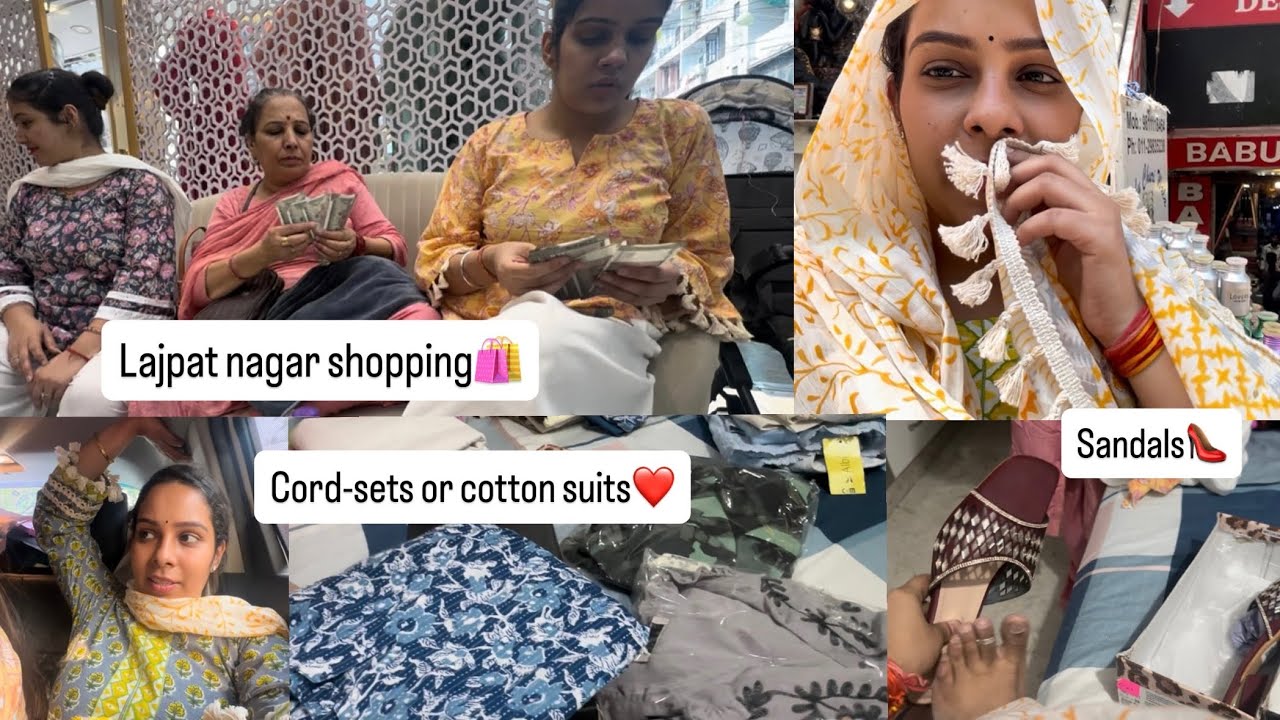 Lajpat Nagar Central Market Delhi✨|| आज हुई इतनी Shopping🛍️और हो गया नुकसान🥺|| Heels और Cord-sets🌸||