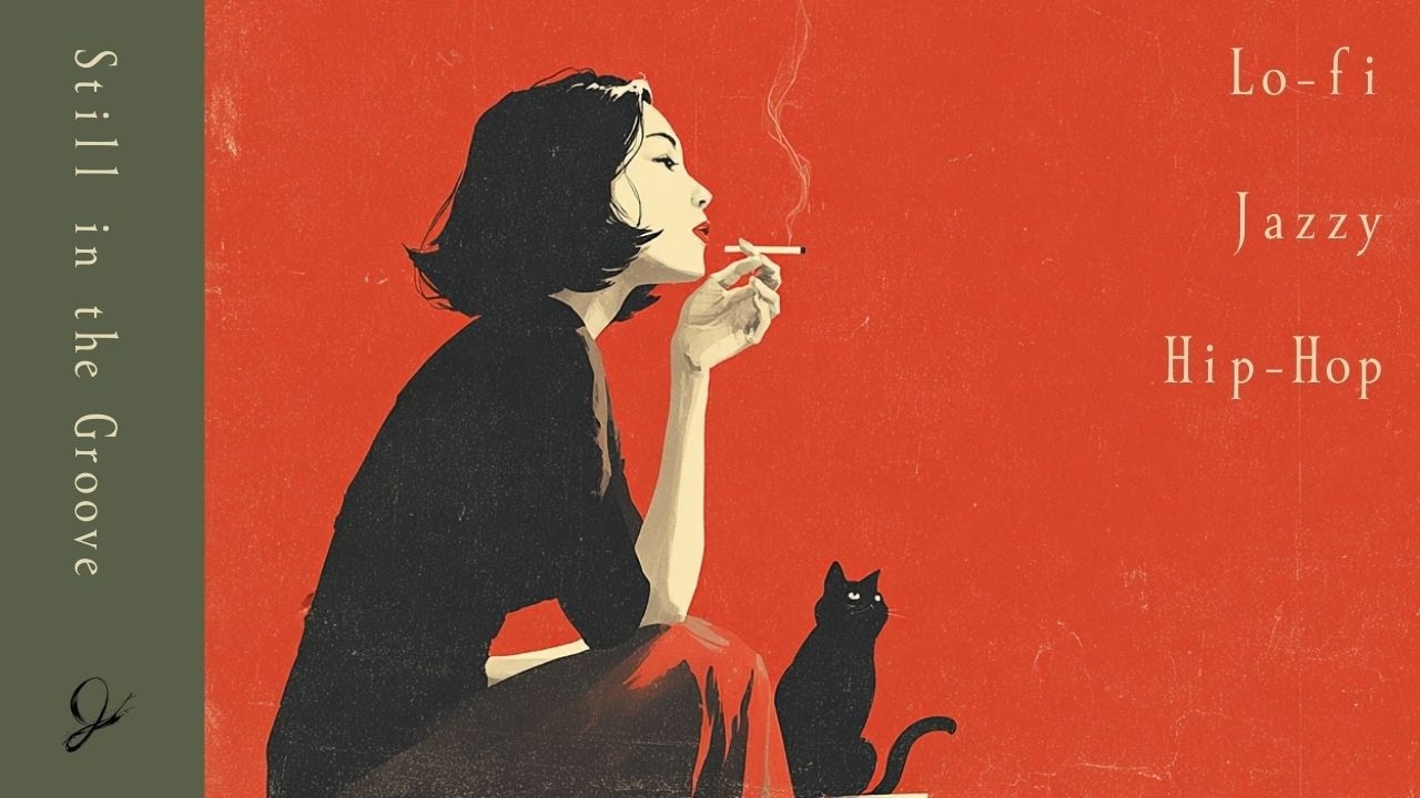 Lo-Fi Jazzy Hip Hop ー Still in the Groove