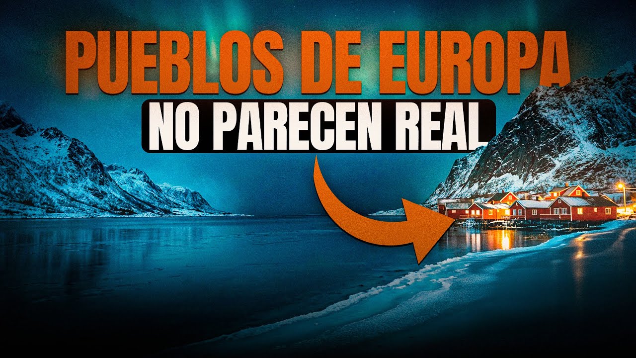 7 PUEBLOS de EUROPA que te HARÁN SENTIR en un Cuento de Hadas | Imprescindibles CONOCER