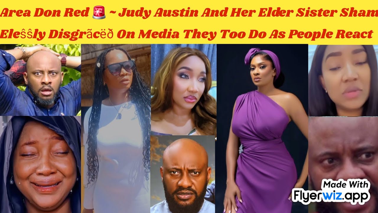 AREA DON RED 🚨 ~JUDY AUSTIN AND HER ELDER SISTER SHÂMELEŜŜLY DIŜGRÃCËÐ THEY TOO DO PEOPLE REÃÇT 