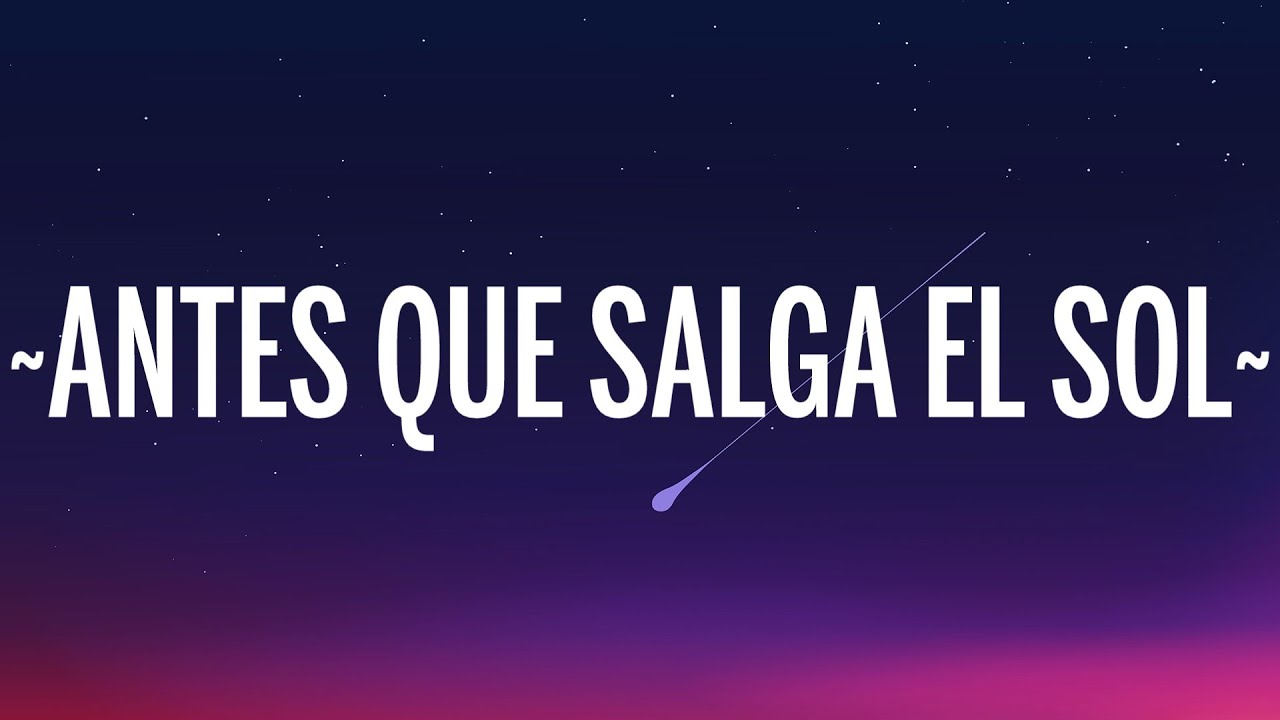 FMK, Lola Indigo - Antes Que Salga el Sol (Letra/Lyrics)