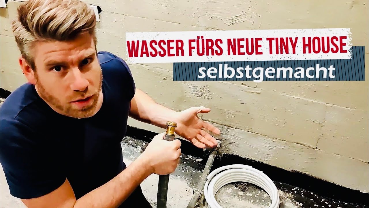 Wasser für das neue Tiny House - Wasserinstallation