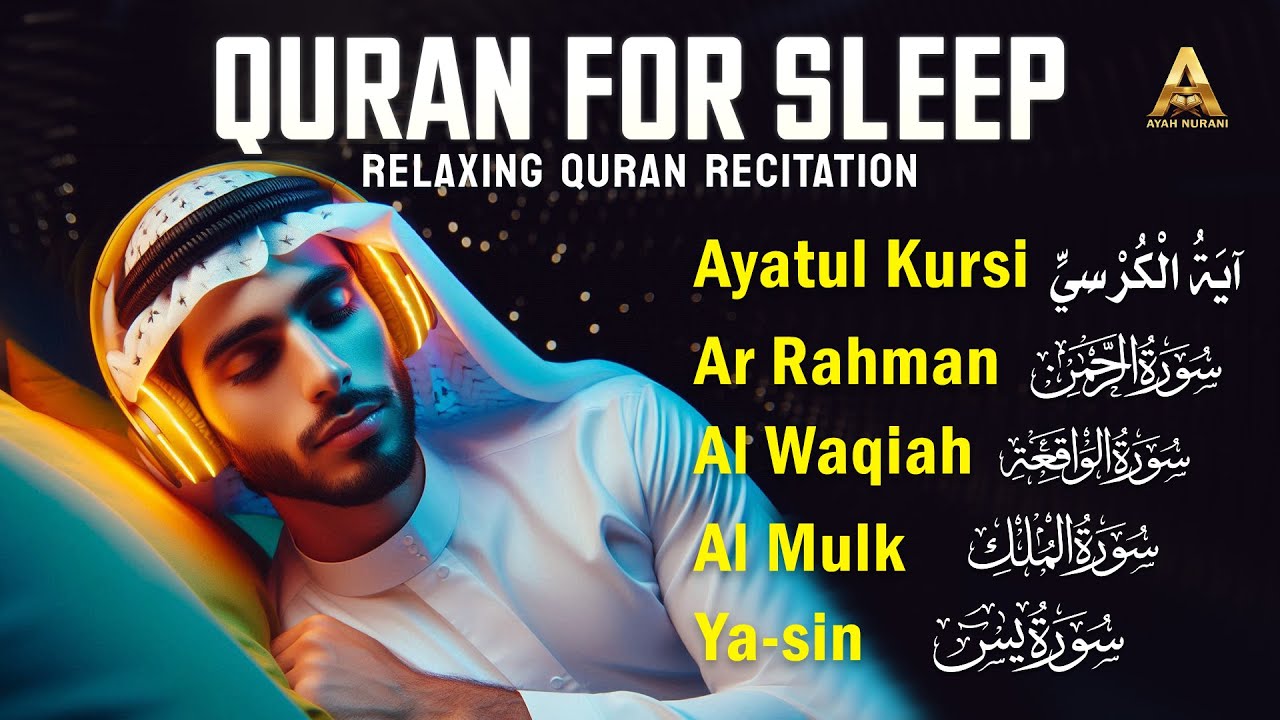 Beautiful Night Quran Recitation For Deep Sleep | Ayat Al-kursi, Yasin ,Ar-rahman, Mulk |Ayah Nurani
