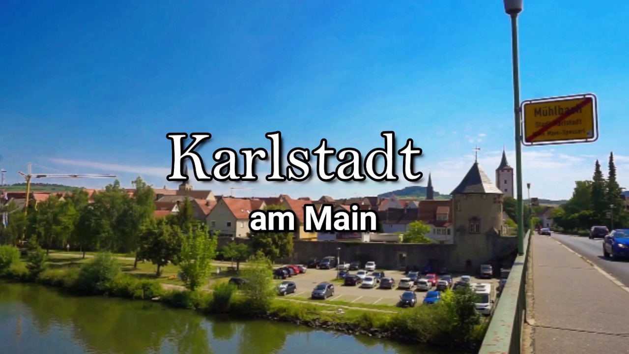 เที่ยวเยอรมัน เมือง / Karlstadt am Main / Bayern 🇩🇪
