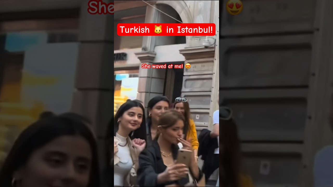 ❤️ Turkish girls showing me love! 🇹🇷 #shorts #istanbul #t&uuml;rkiye