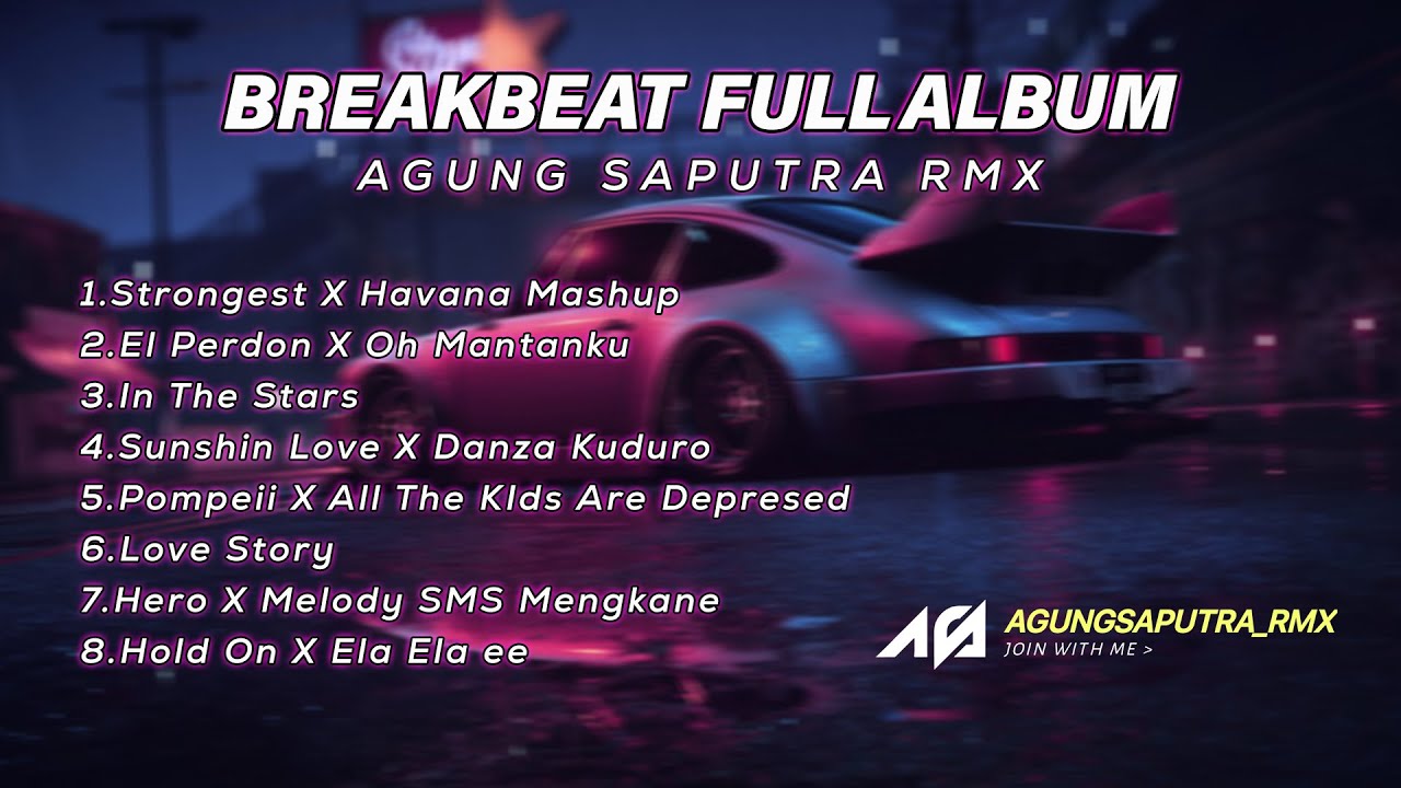 DJ MIX BREAKBEAT FULL ALBUM - DJ BREAKBEAT BARAT AGUNG SAPUTRA RMX FULL ALBUM