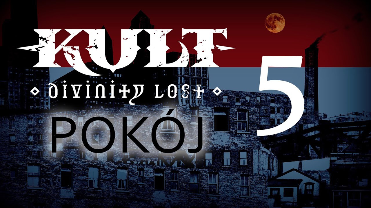 Sesja RPG | Kult: Divinity Lost | POKÓJ, odc. 05