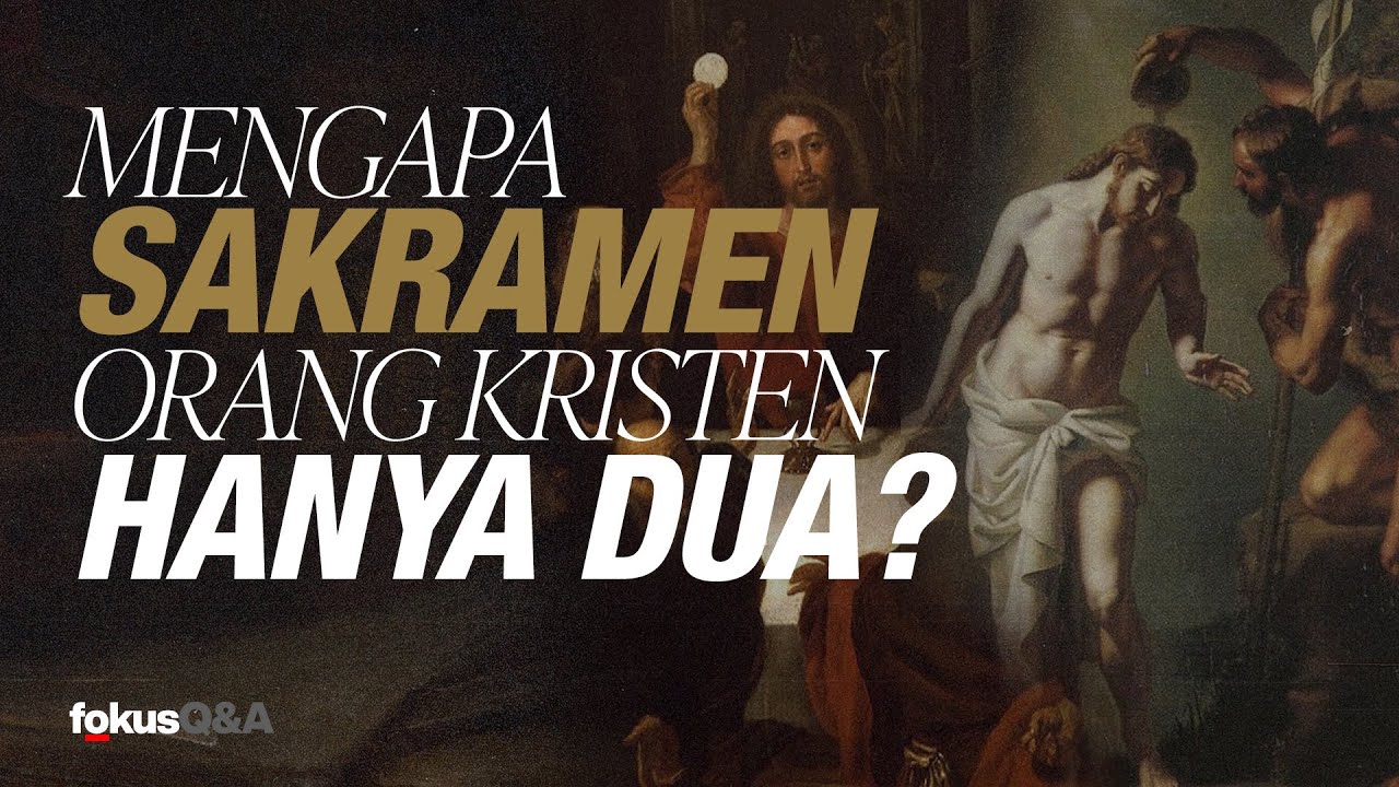 Mengapa Allah Harus Memilih Orang yang Diselamatkan? | | FOKUS Q&A #07