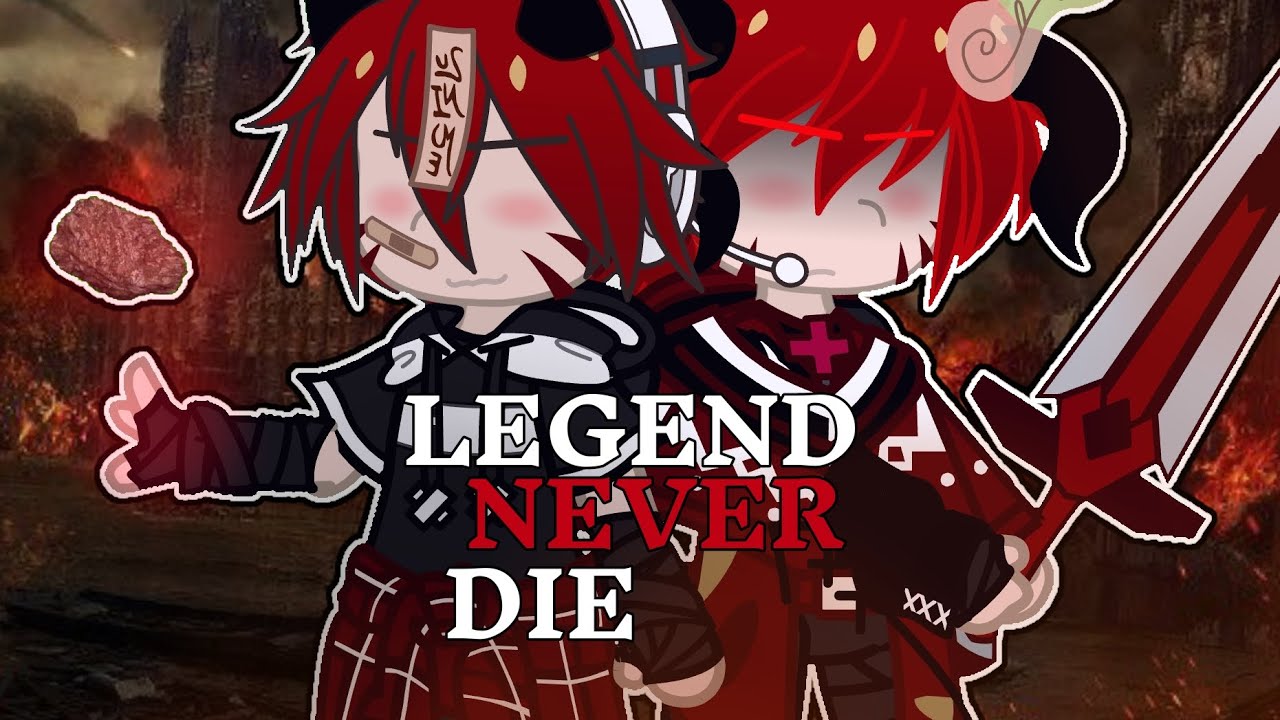 Legend never die//#gcmv pour @Sumako feat @supichi @GAUCHAYTB @yunostudio7565//DESC !!!