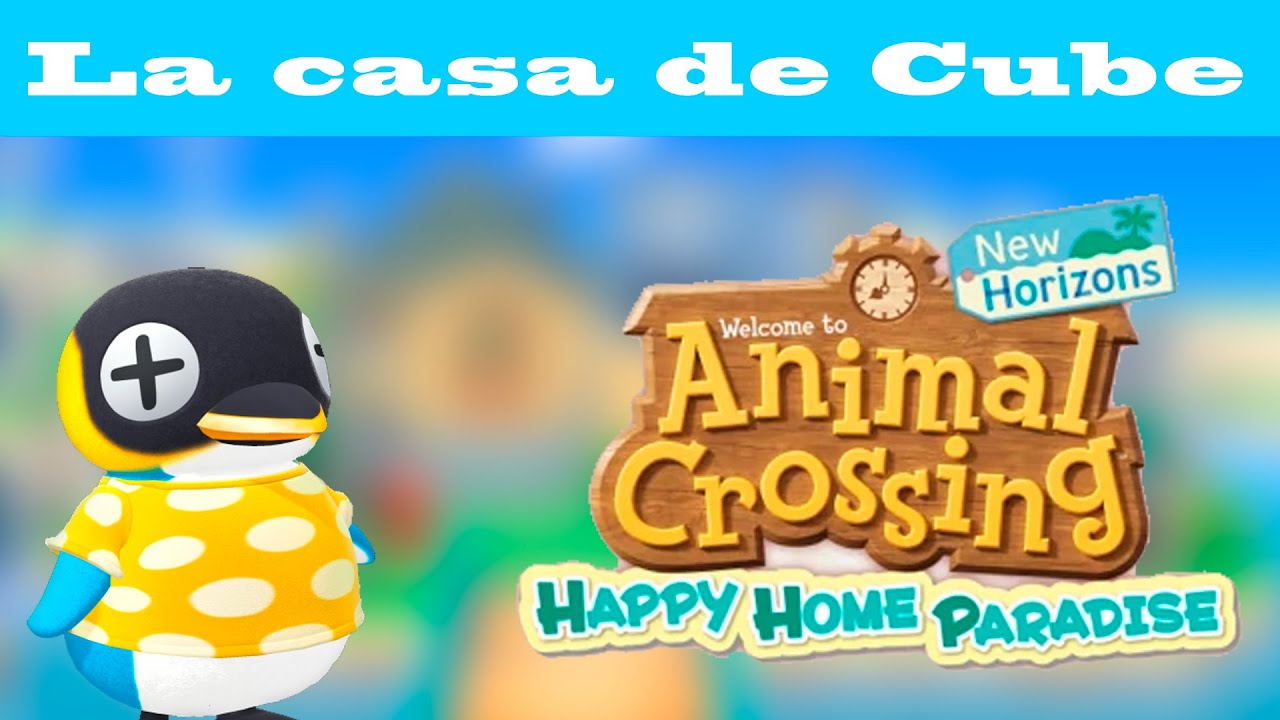 Animal Crossing Happy Home Paradise: Decorando la casa de Cube
