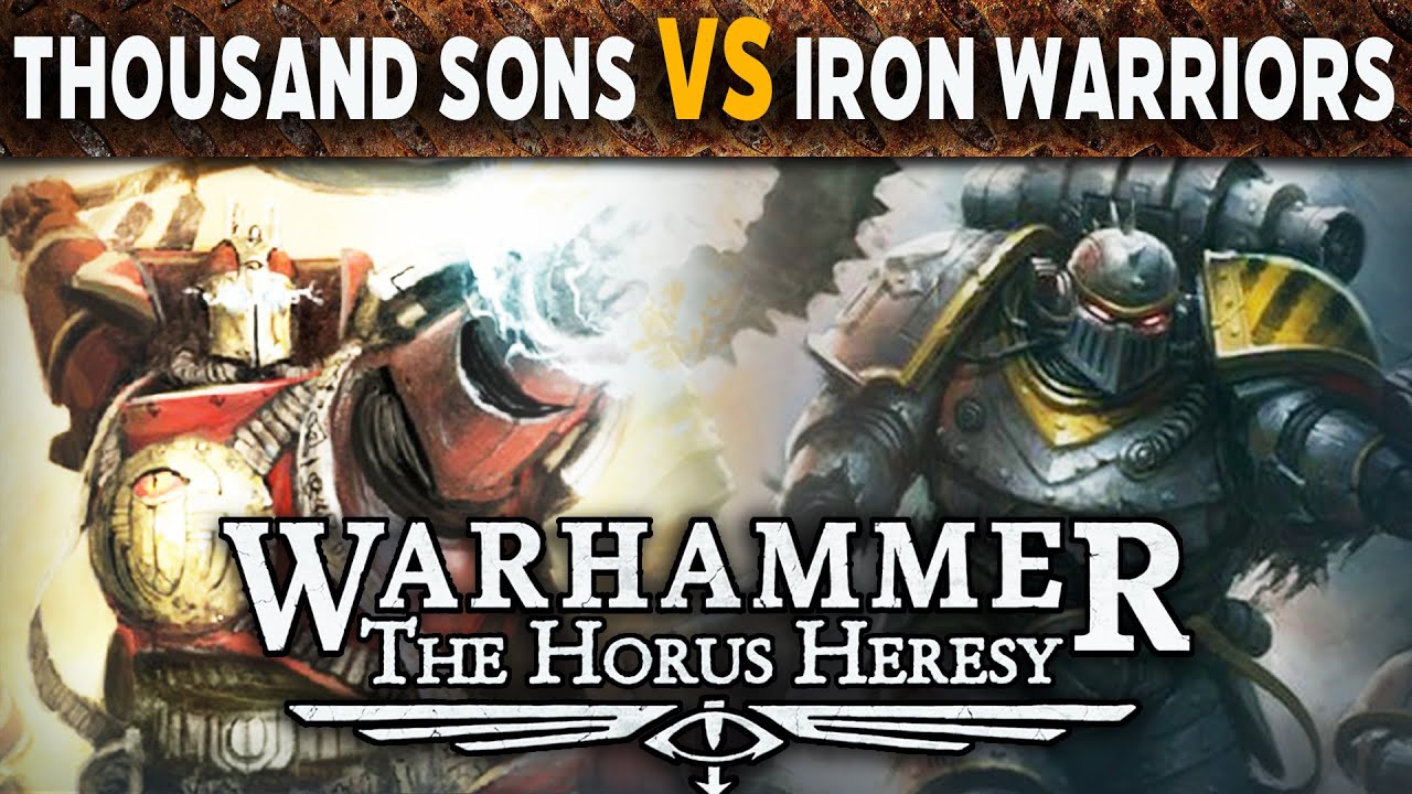 Thousand Sons vs Iron Warriors Warhammer The Horus Heresy Battle Report